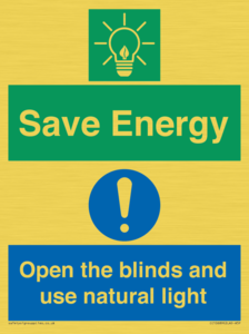 Save Energy open the blinds and use natural light